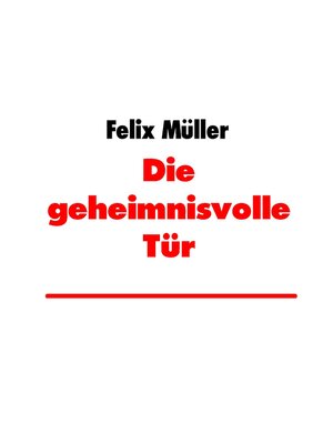 cover image of Die geheimnisvolle Tür